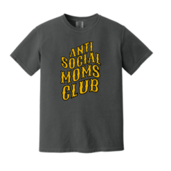 comfort colors GRAPHITE T shirt ANTI SOCIAL MOMS CLUB(1)